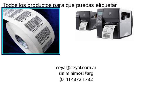 Todos los productos para que puedas etiquetar