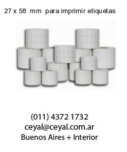 27 x 58  mm  para imprimir etiquetas
