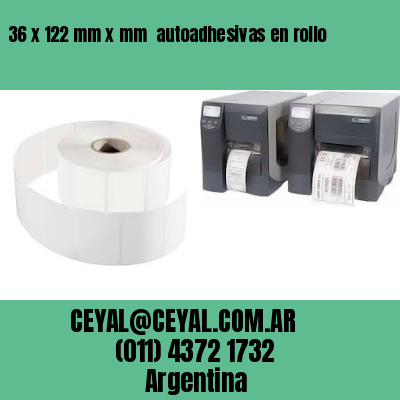 36 x 122 mm x mm  autoadhesivas en rollo