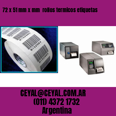 72 x 51 mm x mm  rollos termicos etiquetas