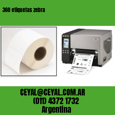 360 etiquetas zebra