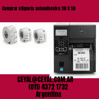 Comprar etiqueta autoadhesiva 110 X 50