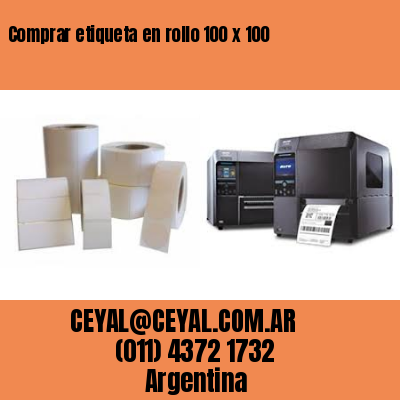 Comprar etiqueta en rollo 100 x 100