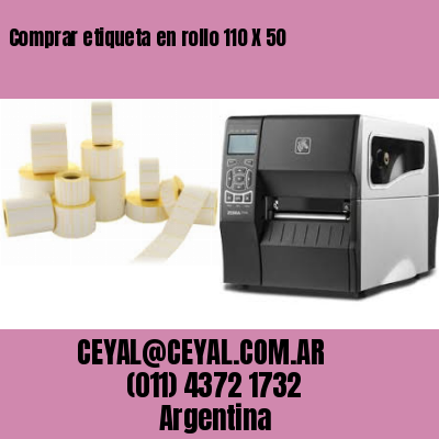 Comprar etiqueta en rollo 110 X 50