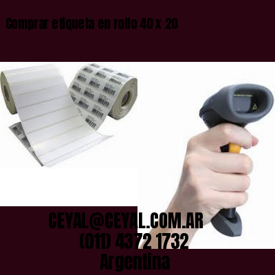 Comprar etiqueta en rollo 40 x 20