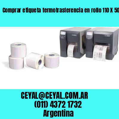 Comprar etiqueta termotrasferencia en rollo 110 X 50