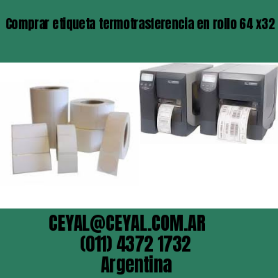 Comprar etiqueta termotrasferencia en rollo 64 x32
