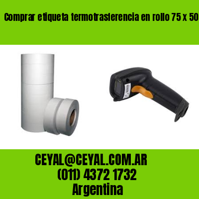 Comprar etiqueta termotrasferencia en rollo 75 x 50
