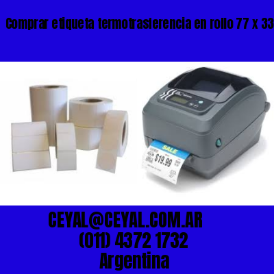 Comprar etiqueta termotrasferencia en rollo 77 x 33