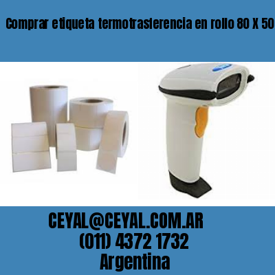 Comprar etiqueta termotrasferencia en rollo 80 X 50