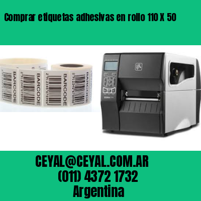 Comprar etiquetas adhesivas en rollo 110 X 50
