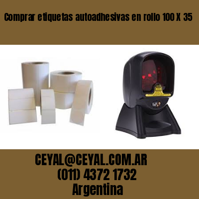 Comprar etiquetas autoadhesivas en rollo 100 X 35