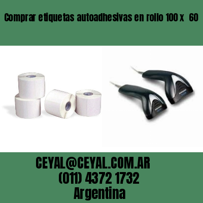 Comprar etiquetas autoadhesivas en rollo 100 x  60