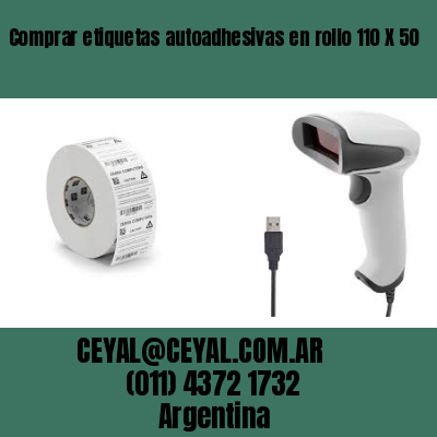 Comprar etiquetas autoadhesivas en rollo 110 X 50