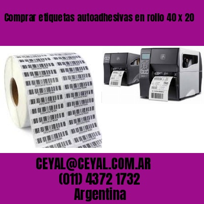 Comprar etiquetas autoadhesivas en rollo 40 x 20