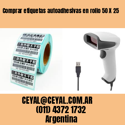 Comprar etiquetas autoadhesivas en rollo 50 X 25