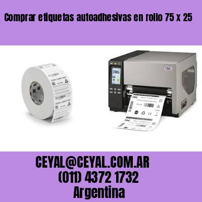 Comprar etiquetas autoadhesivas en rollo 75 x 25
