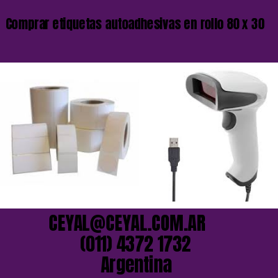 Comprar etiquetas autoadhesivas en rollo 80 x 30