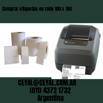 Comprar etiquetas en rollo 100 x 100