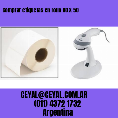 Comprar etiquetas en rollo 80 X 50