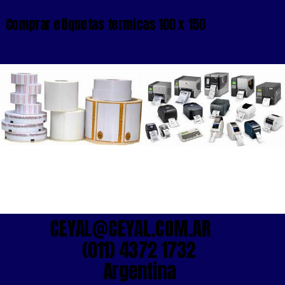 Comprar etiquetas termicas 100 x 150