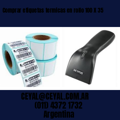 Comprar etiquetas termicas en rollo 100 X 35