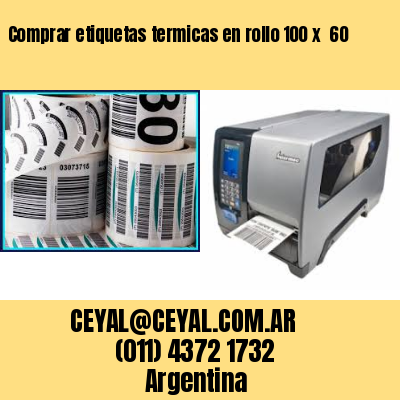 Comprar etiquetas termicas en rollo 100 x  60