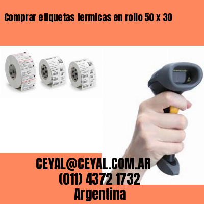 Comprar etiquetas termicas en rollo 50 x 30