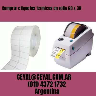 Comprar etiquetas termicas en rollo 60 x 30