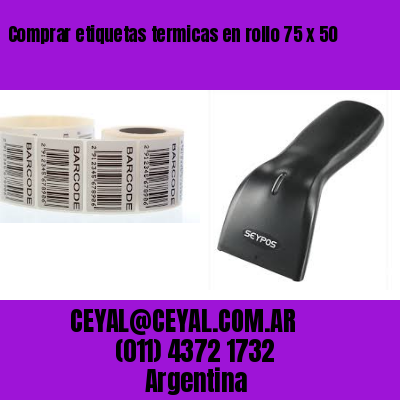 Comprar etiquetas termicas en rollo 75 x 50