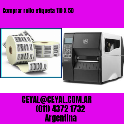 Comprar rollo etiqueta 110 X 50