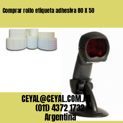 Comprar rollo etiqueta adhesiva 80 X 50