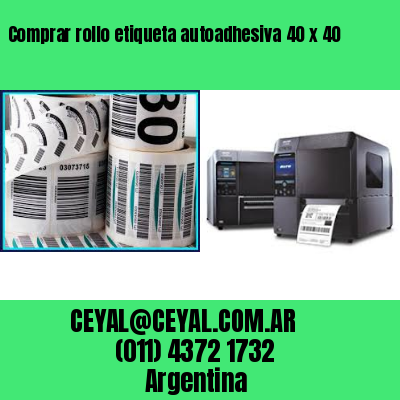 Comprar rollo etiqueta autoadhesiva 40 x 40