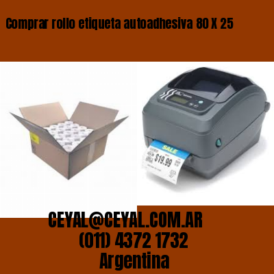 Comprar rollo etiqueta autoadhesiva 80 X 25