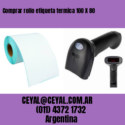 Comprar rollo etiqueta termica 100 X 80
