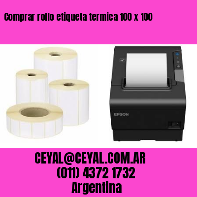 Comprar rollo etiqueta termica 100 x 100