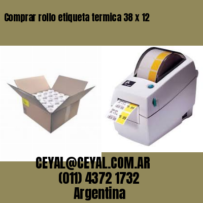 Comprar rollo etiqueta termica 38 x 12