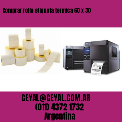 Comprar rollo etiqueta termica 60 x 30