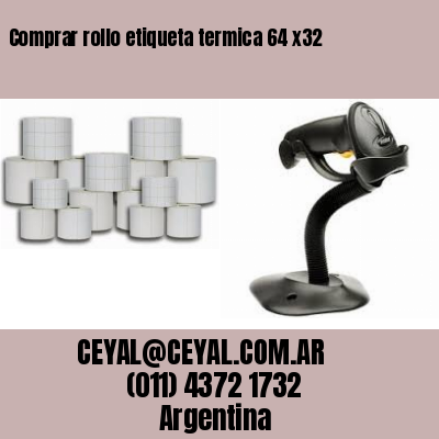 Comprar rollo etiqueta termica 64 x32