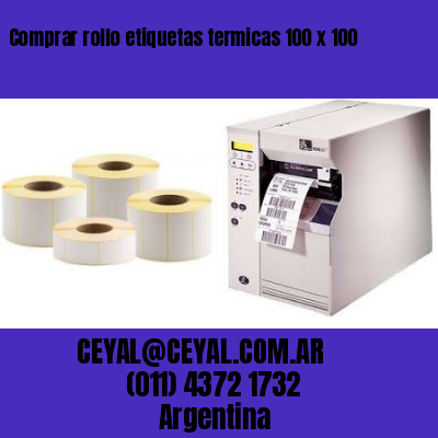 Comprar rollo etiquetas termicas 100 x 100
