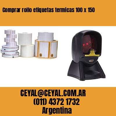Comprar rollo etiquetas termicas 100 x 150