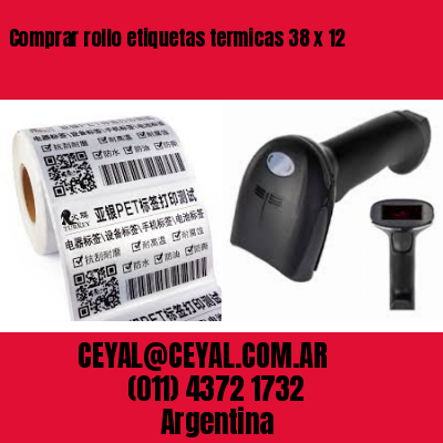 Comprar rollo etiquetas termicas 38 x 12