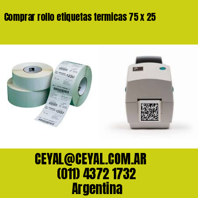 Comprar rollo etiquetas termicas 75 x 25