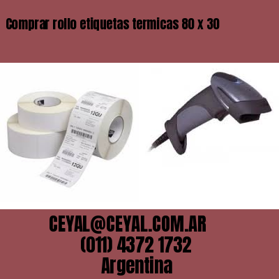 Comprar rollo etiquetas termicas 80 x 30