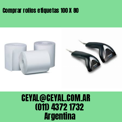Comprar rollos etiquetas 100 X 80