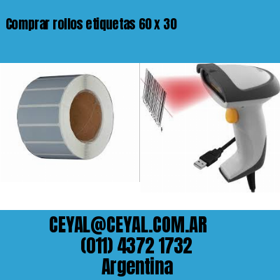 Comprar rollos etiquetas 60 x 30