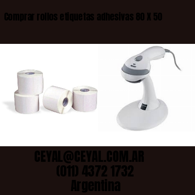 Comprar rollos etiquetas adhesivas 80 X 50