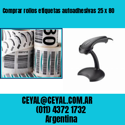 Comprar rollos etiquetas autoadhesivas 25 x 80
