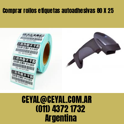 Comprar rollos etiquetas autoadhesivas 80 X 25