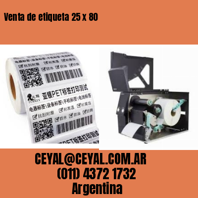 Venta de etiqueta 25 x 80
